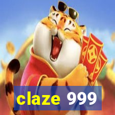 claze 999